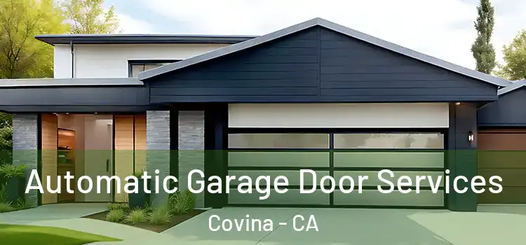  Automatic Garage Door Services Covina - CA