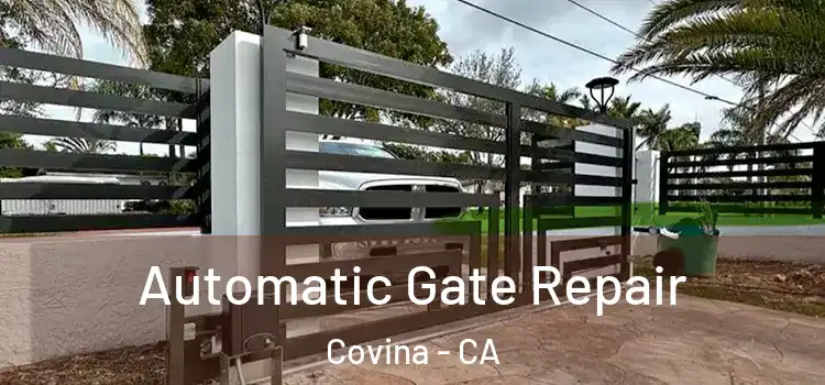 Automatic Gate Repair Covina - CA