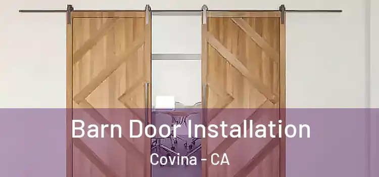Barn Door Installation Covina - CA
