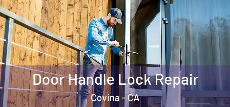 Door Handle Lock Repair Covina - CA