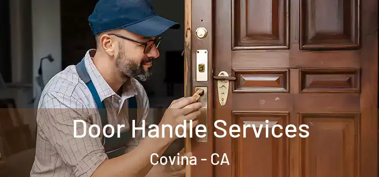 Door Handle Services Covina - CA