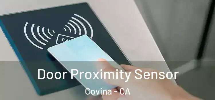 Door Proximity Sensor Covina - CA