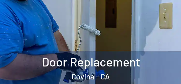 Door Replacement Covina - CA