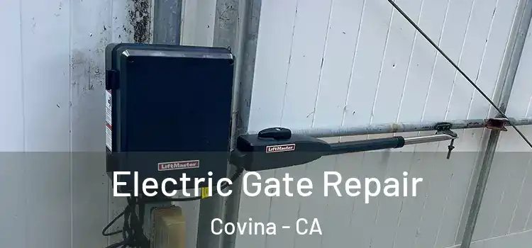 Electric Gate Repair Covina - CA
