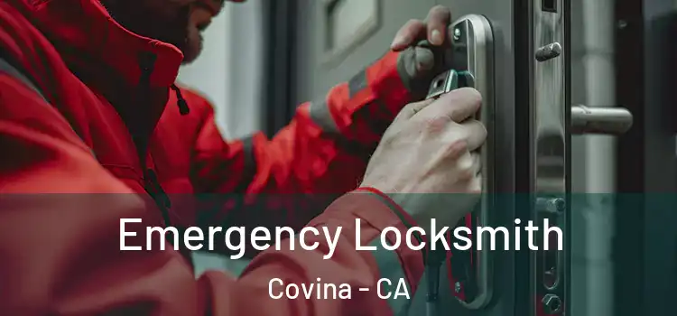 Emergency Locksmith Covina - CA