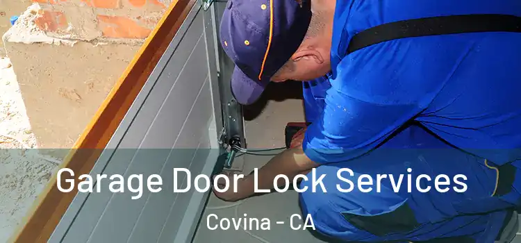 Garage Door Lock Services Covina - CA