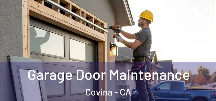 Garage Door Maintenance Covina - CA