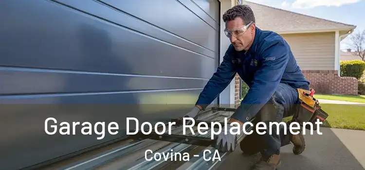  Garage Door Replacement Covina - CA