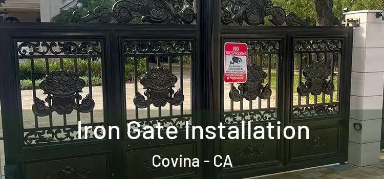 Iron Gate Installation Covina - CA