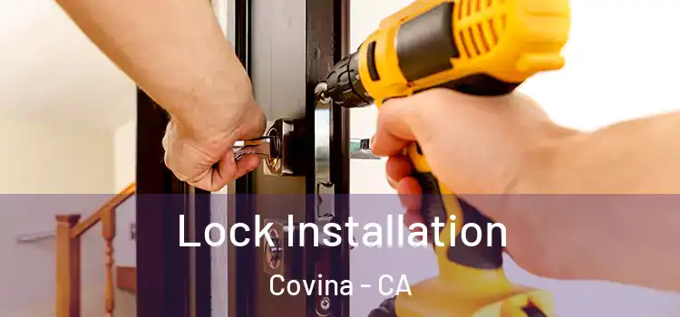 Lock Installation Covina - CA
