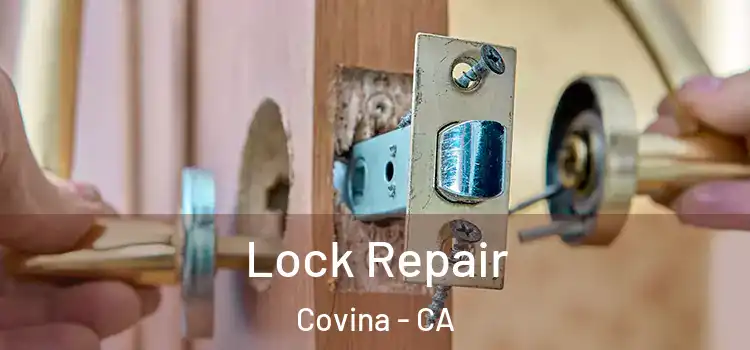 Lock Repair Covina - CA
