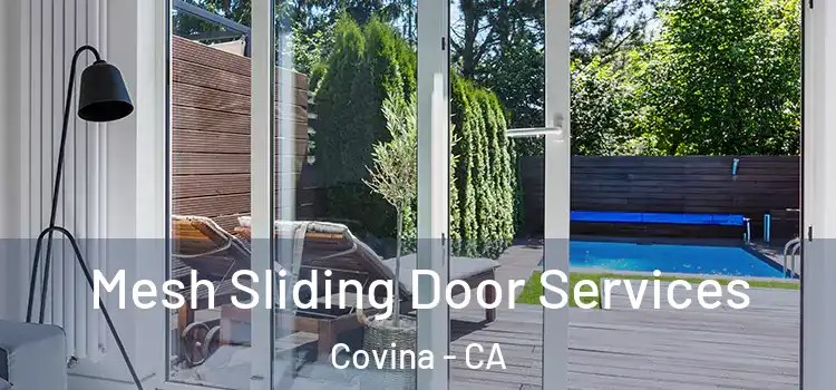 Mesh Sliding Door Services Covina - CA