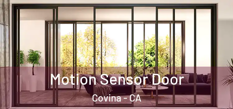 Motion Sensor Door Covina - CA