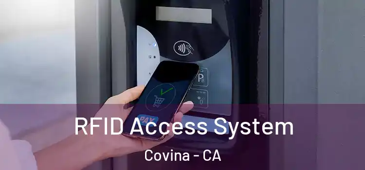 RFID Access System Covina - CA