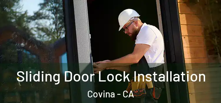 Sliding Door Lock Installation Covina - CA