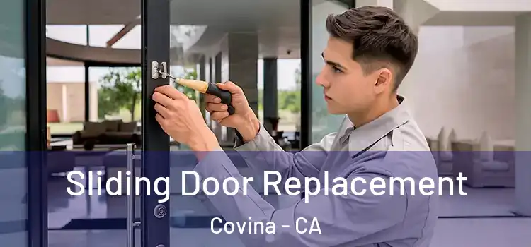 Sliding Door Replacement Covina - CA
