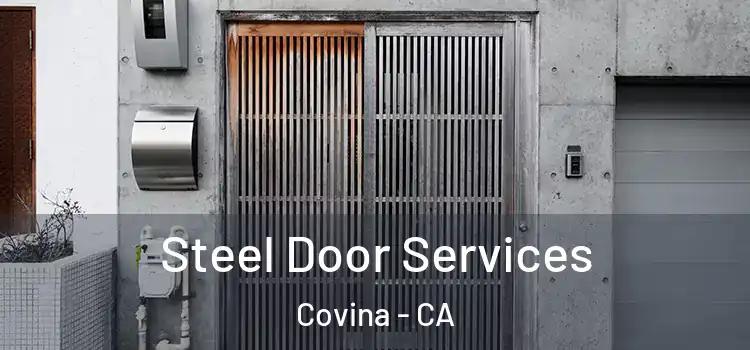 Steel Door Services Covina - CA